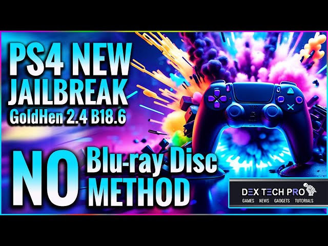 Jailbreak PS4 with GoldHen 2.4 B18.6 — No Blu-ray Disc Required | Full Tutorial