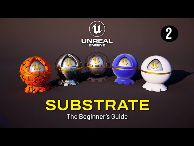 #UE5 Series: Substrate Materials | The Beginner's Guide Part 2