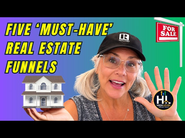 HighLevel for Real Estate: 5 Lead Funnels You Can't Ignore