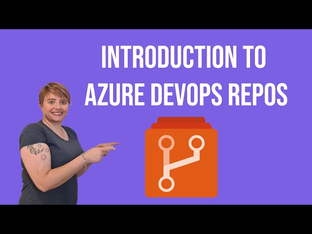 Introduction to Azure DevOps Repos