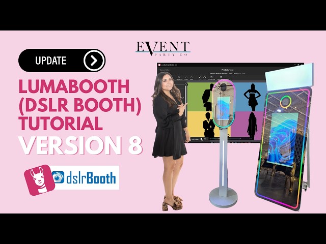 FREE LUMABOOTH (DSLR Booth) Settings Tutorial for your Photo Booth - VERSION 8