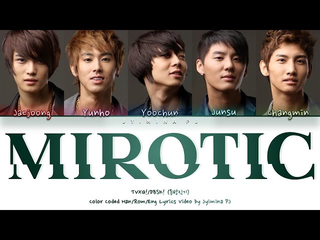 TVXQ!/DBSK! (동방신기) - 'Mirotic (주문)' Lyrics (Color Coded_Han_Rom_Eng)