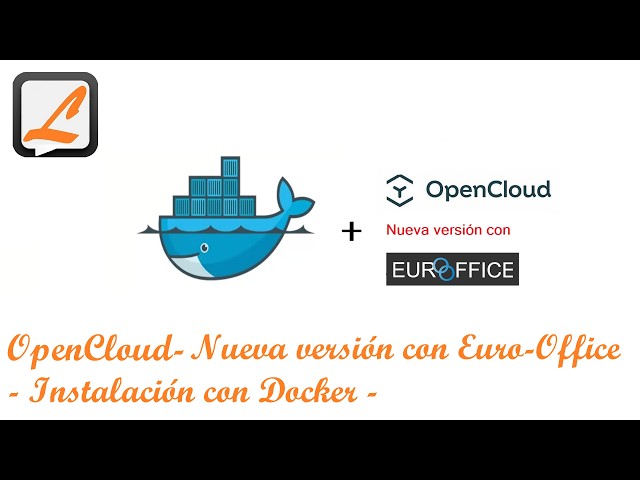 OpenCloud - Nueva versión con Euro Office - Instalación con Docker compose