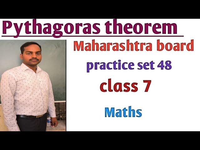 Practice set 48  Class -7 Pythagoras theorem