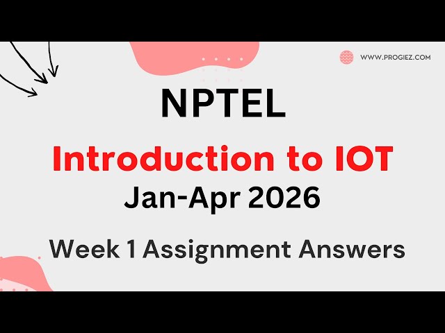 NPTEL Internet of Things Week 1 Assignment Answers 2026 | IoT NPTEL Solutions