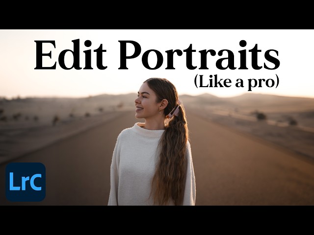 How I edit my portraits in Lightroom like a pro
