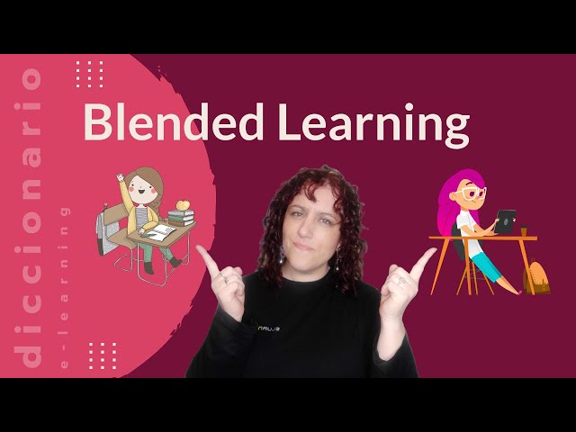 ¿Qué es el  Blended Learning ? |📕 Diccionario de Elearning