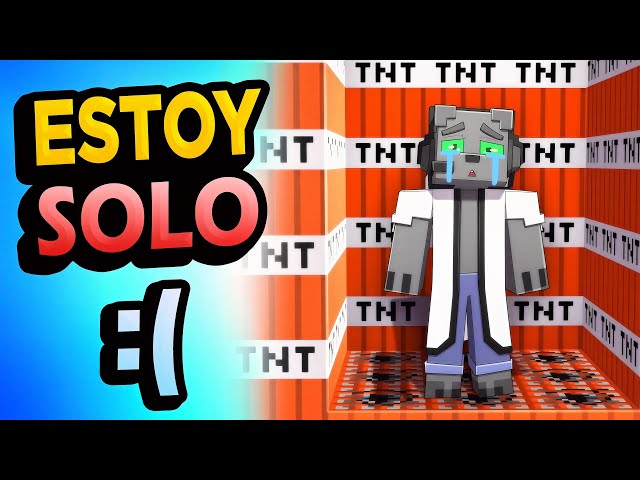 Minecraft pero me recuerda que ESTOY SOLO