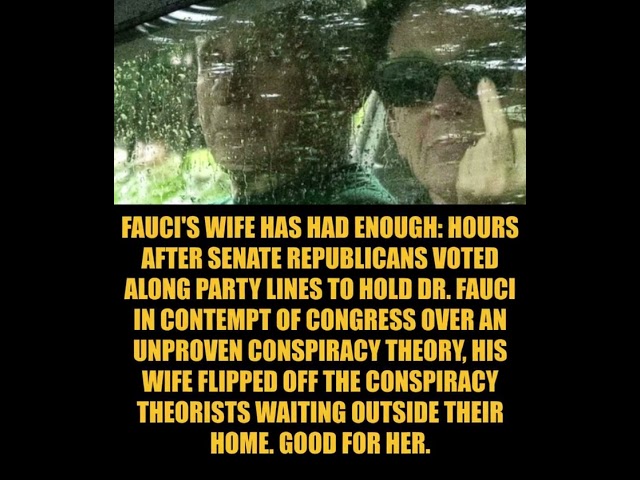 LOVE: Fauci's wife flips off conspiracy theorists outside their home