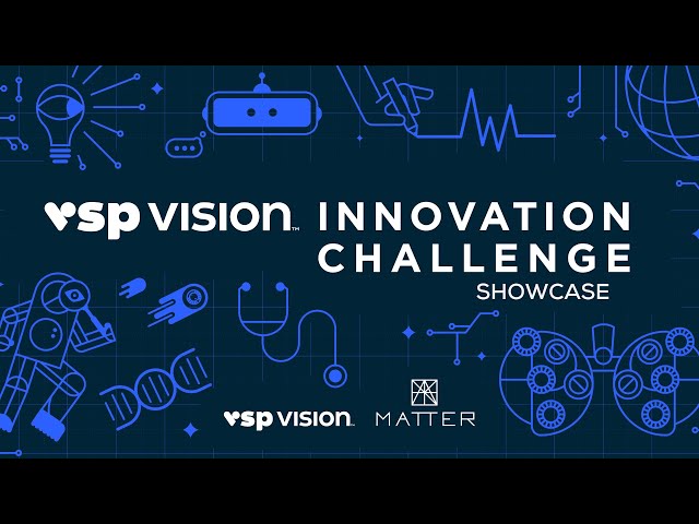 VSP Vision Innovation Challenge Showcase