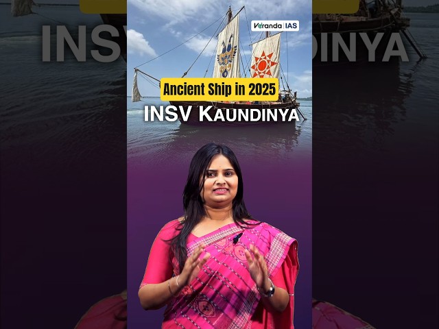 INSV Kaundinya Ancient Ship made of Wood? | Current Affairs| Vilasini| Veranda IAS| UPSC Tamil