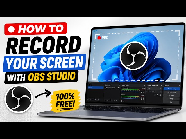 How to Record Your Screen for FREE Using OBS Studio