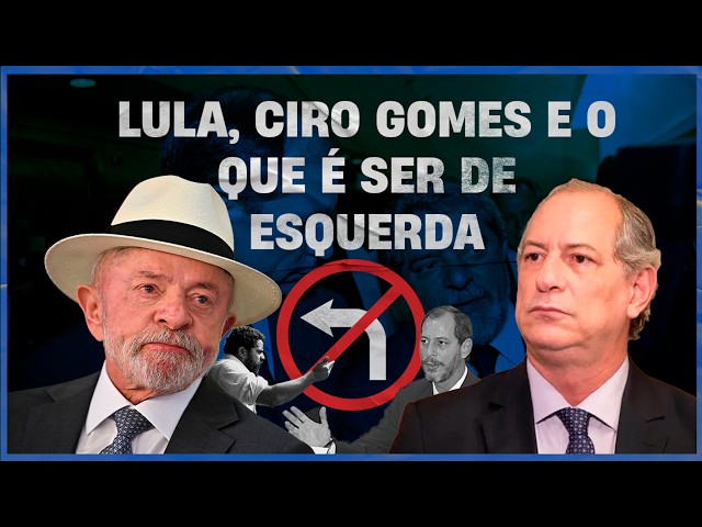Lula, Ciro Gomes, and what it means to be on the left