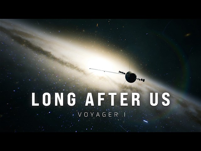 VOYAGER 1: The Story of the Next 10 Trillion Years | 4K