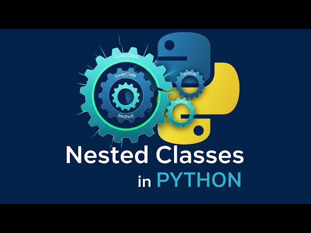 NESTED CLASSES in PYTHON | Python for Beginners #python #code #pythonprogramming #abstract