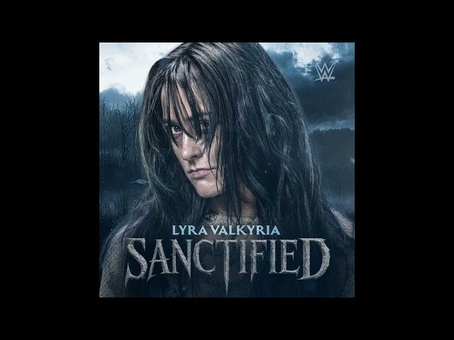 Lyra Valkyria - Sanctified (Entrance Theme)