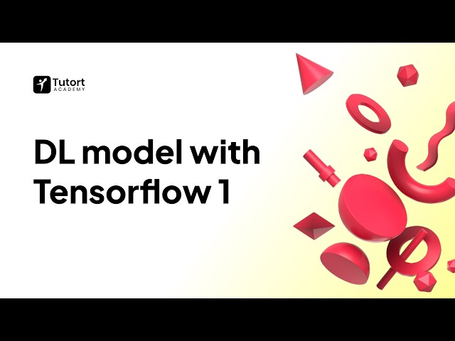 Deep Learning Model with TensorFlow Part 1 | Deep Learning for Data Science & AI | Tutort Academy