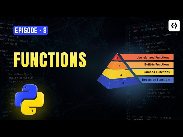 Python Functions for Beginners 2025 | Step by Step Guide to Writing and Mastering Functions Ep 8