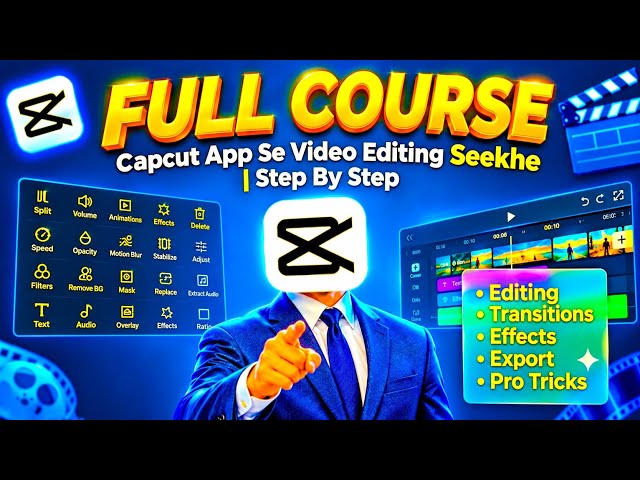 CapCut Video Editing Full Course in Hindi | Step By Step Video Editing Tutorial 2026