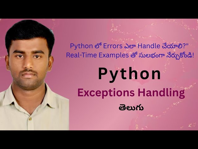 Exception Handling in python telugu learn with realtime ex | Exception  in python telugu Full Video 