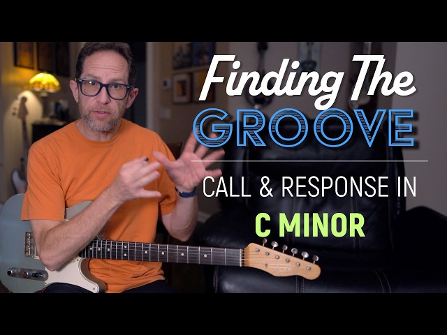 How to find the Groove. Call & Response Blues in C minor - Guitar Lesson - EP641