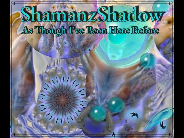 As Though I've Been Here Before