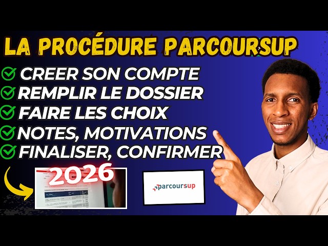 Comment faire la procédure Parcoursup 2026 ? Guide complet étape par étape