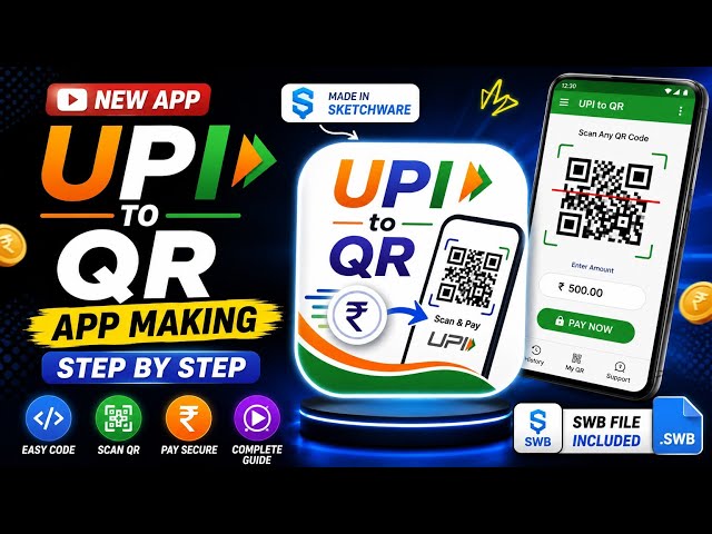 Sketchware UPI to QR App Making | Step by Step Tutorial | SWB File Included 🔥