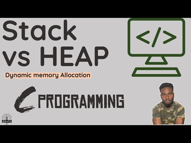 Stack Vs Heap and Malloc Dynamic Memory Allocation