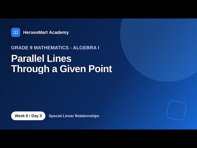 Grade 9 Mathematics - Algebra I Week 8 Day 3 | Bible-Based Learning by HeroesMart Academy