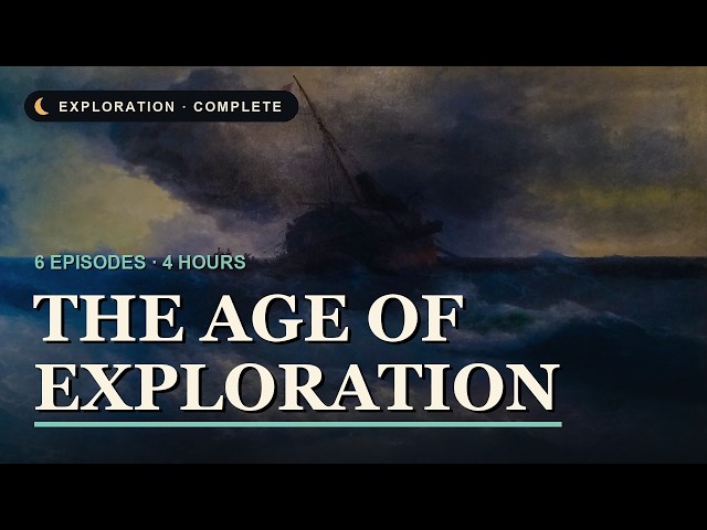 History for Sleep - ALL EPISODES 4 HOURS - The Age of Exploration | Zheng He to Captain Cook
