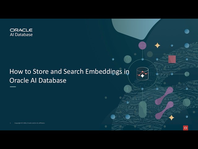 How to Store and Search Embeddings in Oracle AI Database