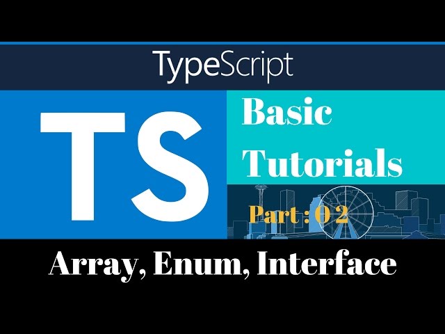 TypeScript: Array, Enum, Interface