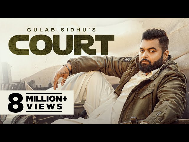 Court : Gulab Sidhu | Jassi Jawanda | The Kidd | Latest Punjabi Songs 2023 | New Punjabi Songs 2023