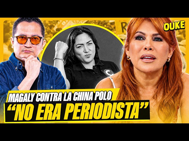 MAGALY SOBRE CHINA POLO: "NO SOY LA AS3SINA" | OUKE 🟡
