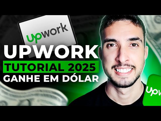 UPWORK PARA INICIANTES: Como Começar em 2025 *Realmente Funciona*