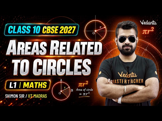 Areas Related To Circles L1 | Maths | Class 10 CBSE 2027 | Shimon Sir