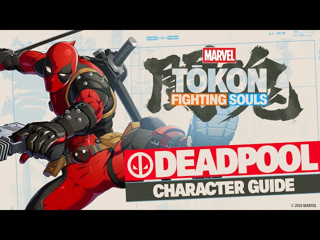 MARVEL Tōkon: Fighting Souls | Deadpool Character Guide