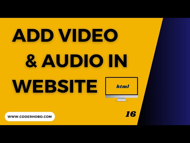 How to Add Video and Audio In Website. CoderHobo