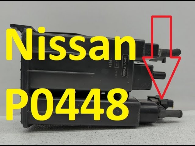 Causes and Fixes Nissan P0448 Code: Evaporative Emission Control System Vent Control Circuit Shorted
