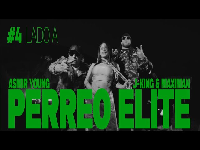 Perreo Élite - Asmir Young X J-King y Maximan (Videoclip Oficial)