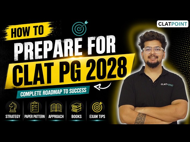 CLAT PG 2028: How to Start Preparation? | Complete Strategy, Books & Study Plan