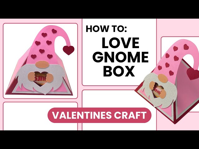 How to Create a Gnome Love Candy Box I Valentine's Tutorial