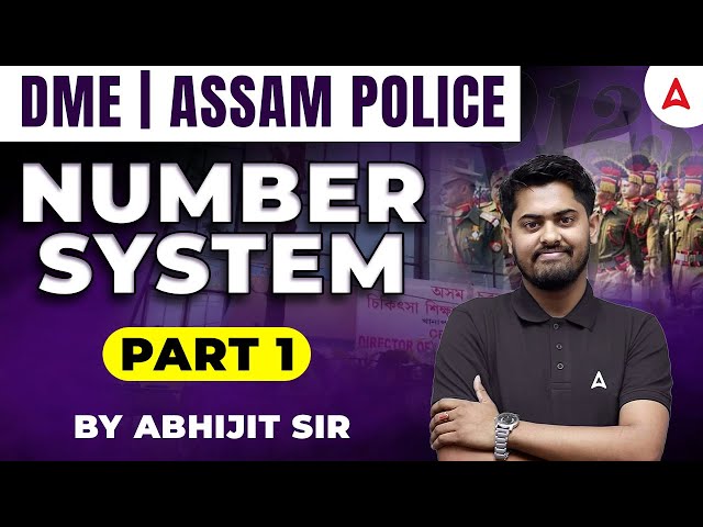 Number System #1 | DME | Assam Police Maths Questions | Maths By Abhijit Sir