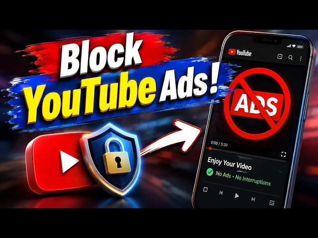 How to Block YouTube Ads – Easy & Effective Methods