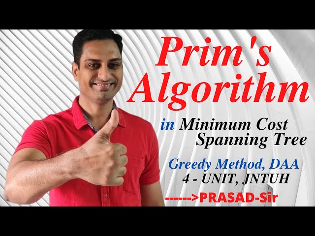 Prims Algorithm / Prim'sAlgorithm / #PrimsAlgorithm / #GreedyMethod /#DAA/#JNTUH/ #PrasadSir/#Prasad