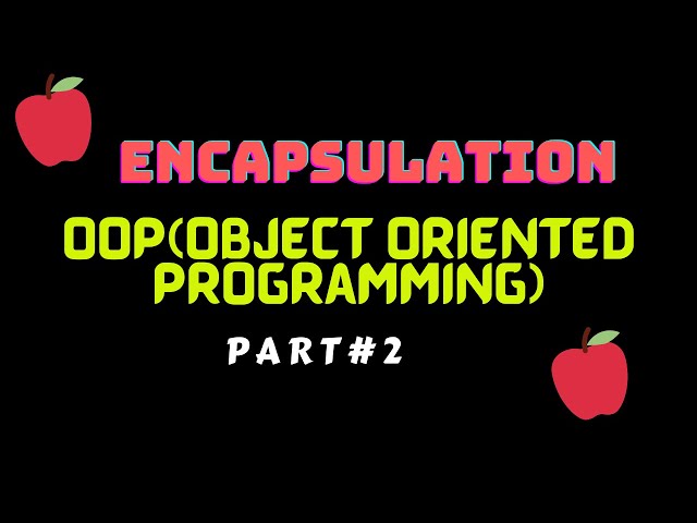 Part#2:OOP Encapsulation[In This part we have discussed about encapsulation where we hide sensitive]