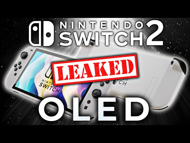 A Nintendo Switch 2 OLED Model Has Seemingly LEAKED!