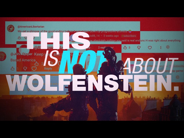 This is not a video about Wolfenstein