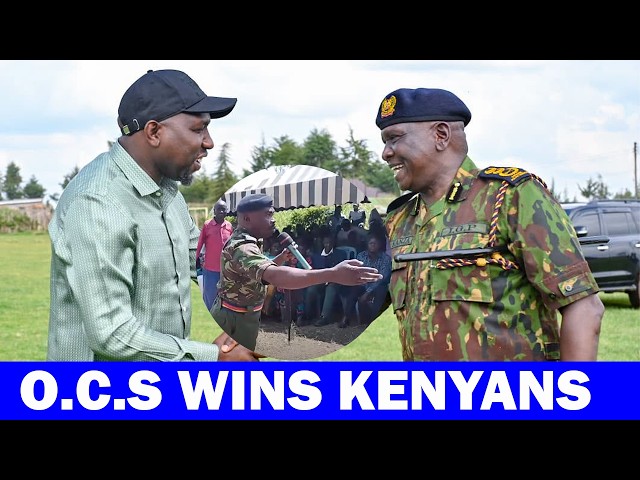 BREAKING: OCS refuses to take orders From Murkomen and Kanja on protecting goons. 